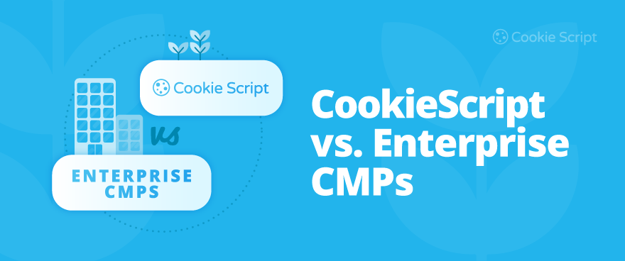 Cookiescript Vs Enterprise Cmps
