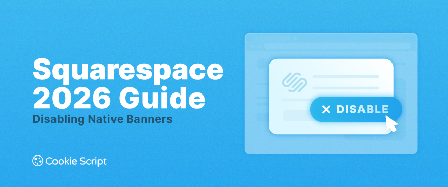 Squarespace 2026 Guide: Disabling Native Banners for Google Consent Mode