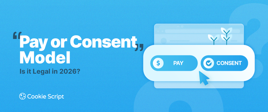 Pay Or Consent Model 2026