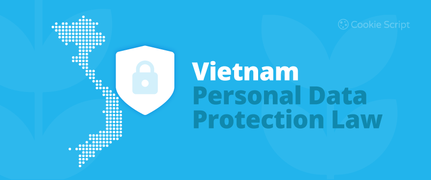 Vietnam Personal Data Protection Law