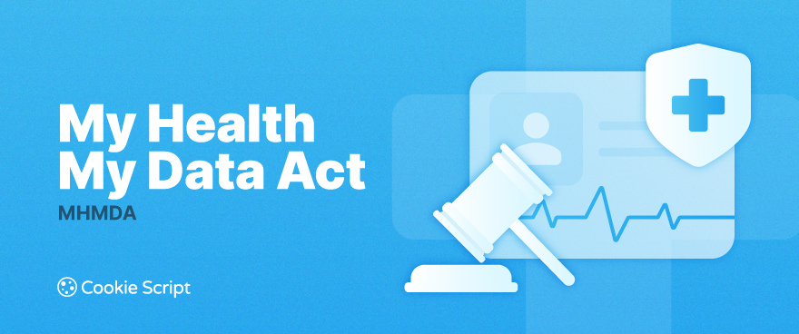 MHMDA and Website Tracking: What Health-Related Businesses Should Know About Cookies, Pixels, and Consent